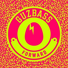 Guzbass - Forward [BIRDFEED]