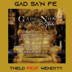 Thelo feat Wendyyy - Gad Sa'n Fe