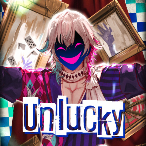 UNLUCKY
