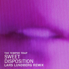 Sweet Disposition (Lars Lundberg Remix)