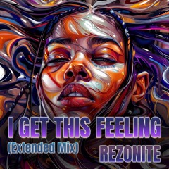I Get This Feeling