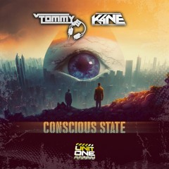 K4NE & Tommy B - Conscious State