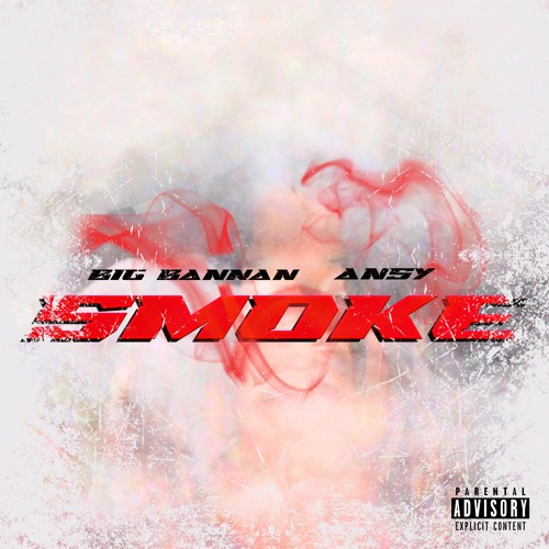 Big Bannan x Ansy - Smoke [Prod. by Mobties Beatz]