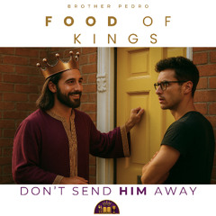 Don’t Send Him Away