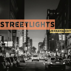 StreetLights (Jranama Edit)