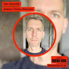 Tom Churchill - Radio Buena Vida 04.11.23