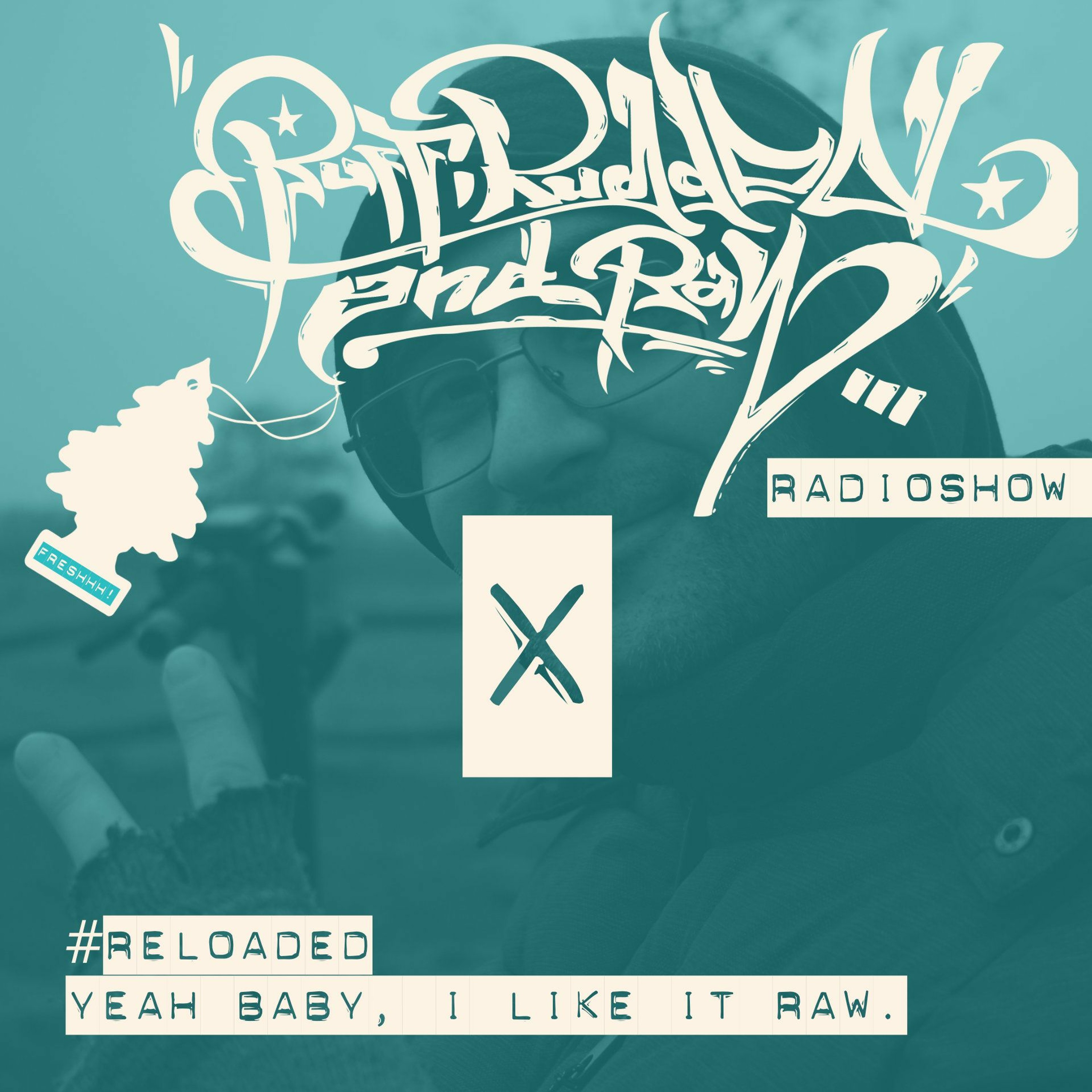 RUFF, RUGGED & RAW Radioshow