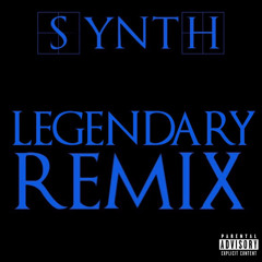 Legendary Remix - Synth