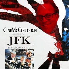 CineMcCollough Cold Podcasts #7 - J.F.K. (2023-01-20)
