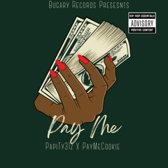 Pay Me feat . PayMeCookie [prod.paupaftw]