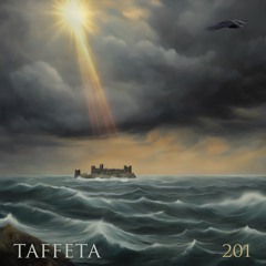 TAFFETA | 201