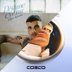 DEJAME ENTRAR x RON COLA (COSCO DJ MASHUP) - RAUW ALEJANDRO [FREE DOWNLOAD] *FILTERED*