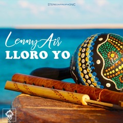Lenny Air - Llloro Yo (Fluta Main Mix)