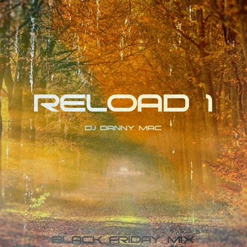 Reload 1 - Black Friday Party Mix