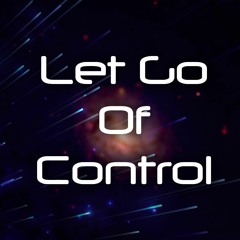 Let Go Of Control