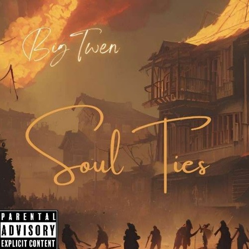 BigTwen - Soul Ties