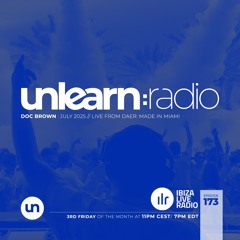 Unlearn:Radio presented by Ibiza Live Radio