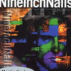 View KINDLE 📝 Nine Inch Nails by  Martin Huxley KINDLE PDF EBOOK EPUB