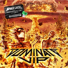 SPACE LACES - DOMINATE