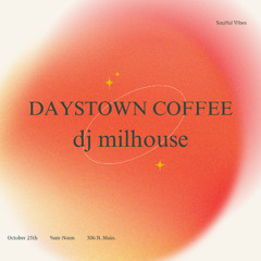 Dj Milhouse-Daystown Early Morning Mix pt.1