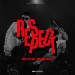 Steve Chris, JayJax, Liquid Silva - Respect (Your Future Husband Remix)