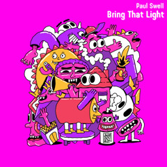 Paul Swell - Bring That Light