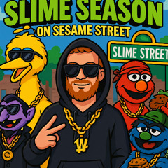 Slime Season On Seasame Street