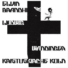 Elvin Brandhi ✝ Ludwig Wandinger @KristusKirche