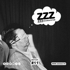 ZZZzzz Soundsystem - Mixtape #11