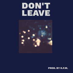 Don't Leave