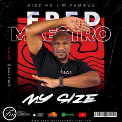 Fred Maestro Ft Delio Tala - My Size