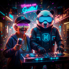 Música con Guille – Neon Panda DJ (Exclusive)