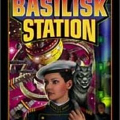 [eBook] ⚡️ DOWNLOAD On Basilisk Station (Honor Harrington)