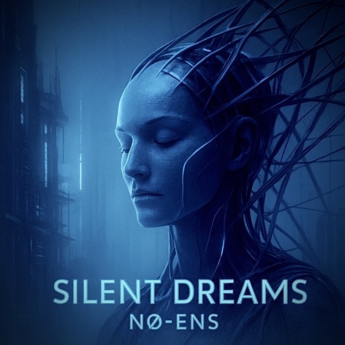 (Free DL) NØ-ENS - Silent Dreams