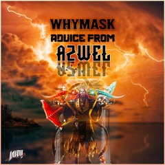 Whymask - Advice From Azwel