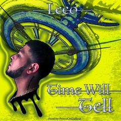 Time Will Tell (Prod. by PrimeOnDaBeat)