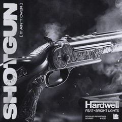 Hardwell ft. Bright Lights - SHOTGUN (It Ain't Over) [LIVE With Third Drop]