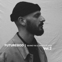 BEHIND THE ELEMENTS OF SKIN Vol.2