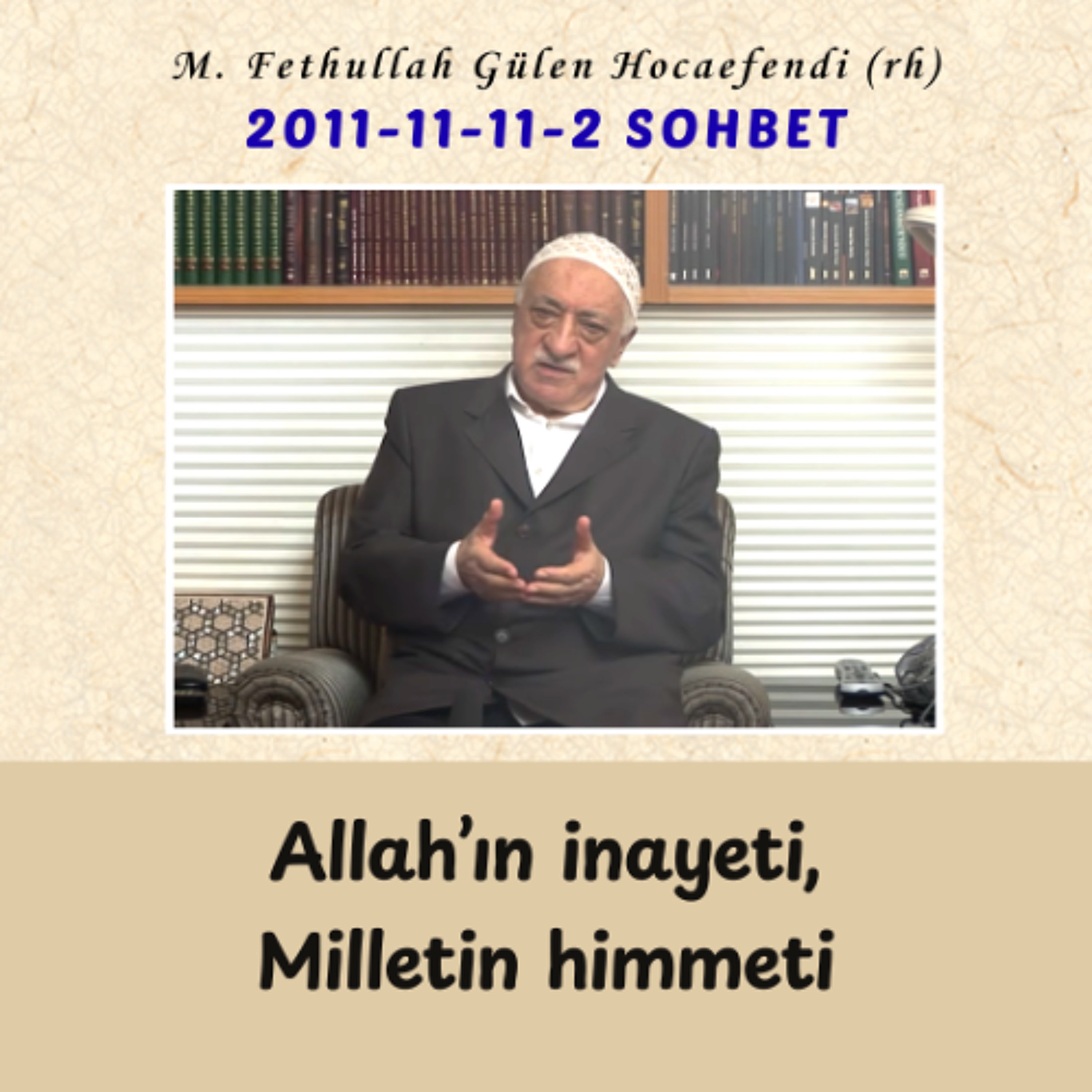 2011-11-11-2 SOHBET - Allah’ın inayeti, Milletin himmeti episode artwork