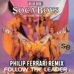 Violent Crimes x Follow The Leader - The Soca Boys (Philip Ferrari Remix) (Clean)
