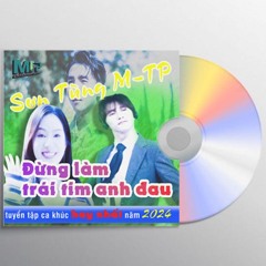 SƠN TÙNG M-TP | ĐỪNG LÀM TRÁI TIM ANH ĐAU | (HauNguyen Remix)
