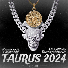 TAURUS 2024 (feat. GRAFEZZY) [all platforms]