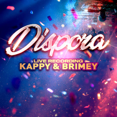 LIVE SET - Kappy & Brimey @ Dispora - 23rd Nov 2025