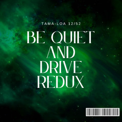 DEFTONES - BE QUIET AND DRIVE (TAMA-LOA REDUX)