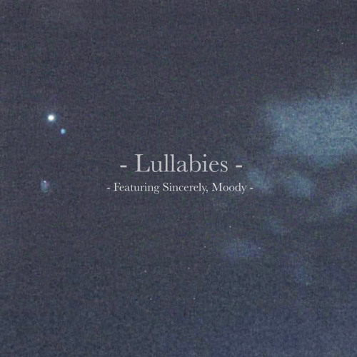Lullabies(Feat. Sincerely Moody)