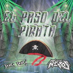 Los Ñeros X Yanck Yanck - El Paso Del Pirata (Free DL in buy)