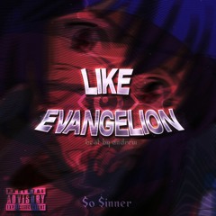 Like Evangelion (Prod. KiddAndrew)