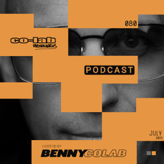 Co-Lab Recordings Podcast hosted by Benny Colab - POD080 - July 2025