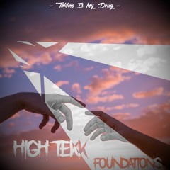 Foundations - HighTekk Remix