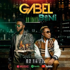 Yeba - Gabel (Beni Album 2022)